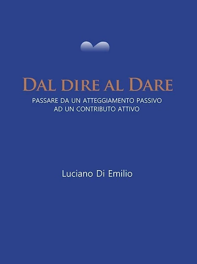 Dal dire al Dare: Passare da un atteggiamento passivo ad un contributo attivo