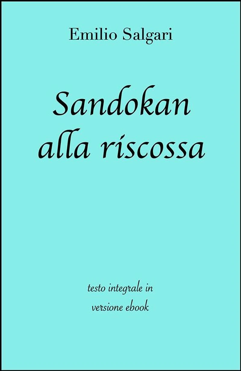 Sandokan alla riscossa di Emilio Salgari in ebook