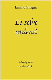 Le selve ardenti di Emilio Salgari in ebook
