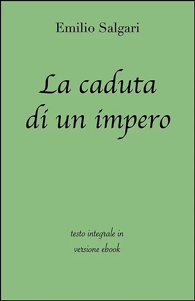 La caduta di un impero di Emilio Salgari in ebook