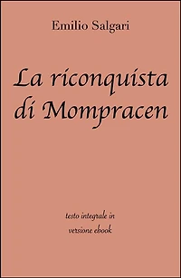 La riconquista di Mompracen di Emilio Salgari in ebook