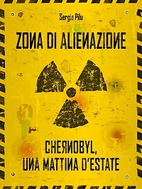 Zona di alienazione: Chernobyl, una mattina d'estate