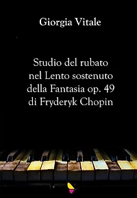 Studio del rubato nel Lento sostenuto della Fantasia op. 49 di Fryderyk Chopin