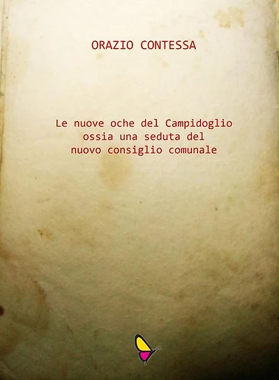 Le nuove oche del Campidoglio ossia una seduta del nuovo consiglio comunale