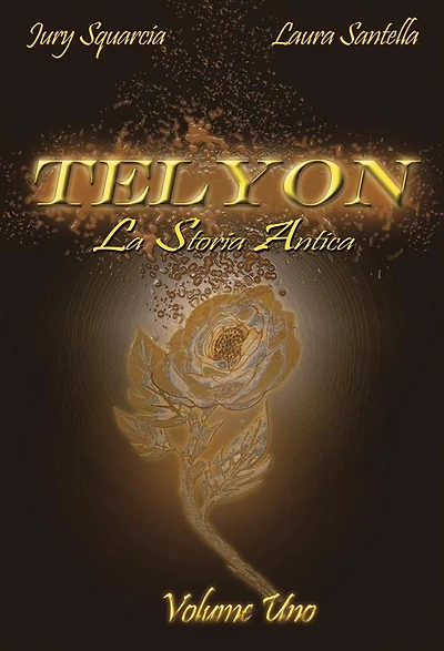 Telyon: La Storia Antica; Vol.1 di 2