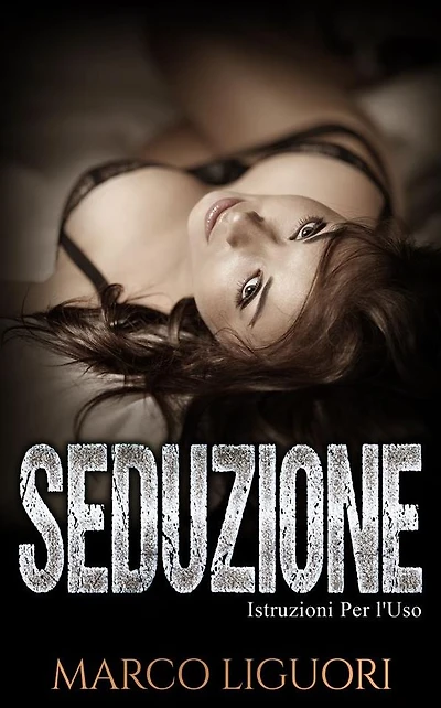 Seduzione Istruzioni per L'Uso 2