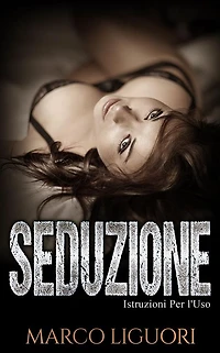 Seduzione Istruzioni per L'Uso 2