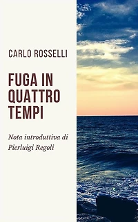 Fuga in quattro tempi: Nota introduttiva di Pierluigi Regoli