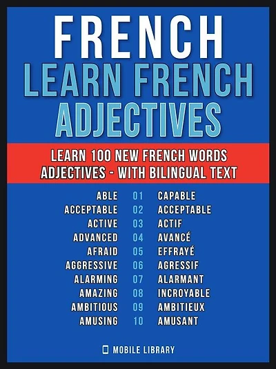 French - Learn French - 100 Words - Adjectives: Learn 100 new French Words - Adjectives - with Bilingual Text