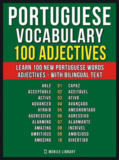 Portuguese Vocabulary - 100 Adjectives: Learn 100 new Portuguese words - Adjectives - with Bilingual Text