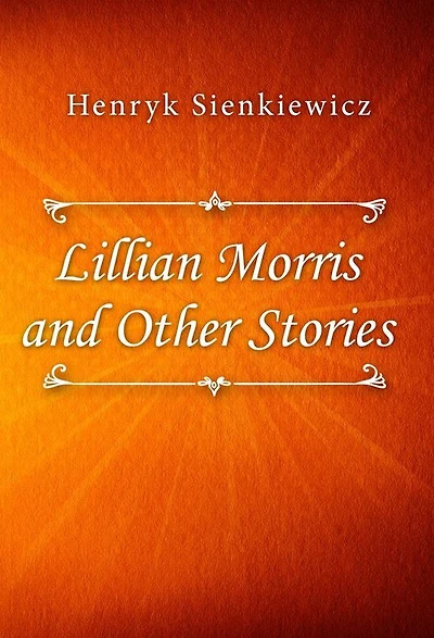 Lillian Morris and Other Stories