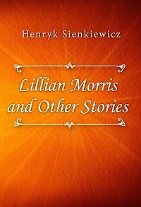 Lillian Morris and Other Stories