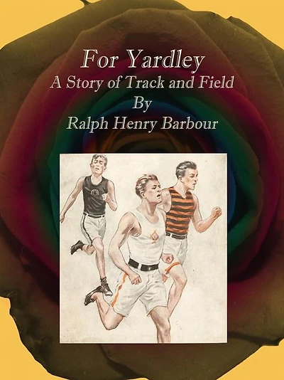 For Yardley: A Story of Track and Field