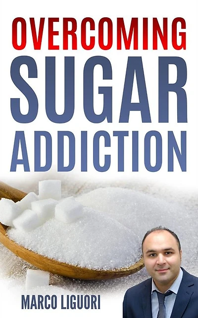 Overcoming Sugar Addiction in 21 Days