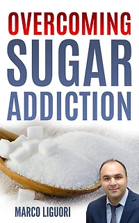 Overcoming Sugar Addiction in 21 Days