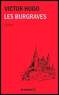 Les Burgraves: Édition Intégrale
