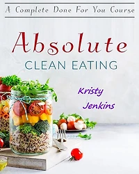 Absolute Clean Eating