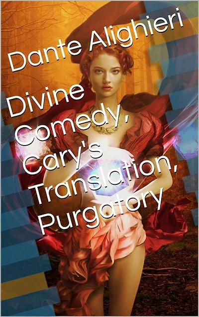 Divine Comedy, Cary's Translation, Purgatory