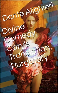 Divine Comedy, Cary's Translation, Purgatory