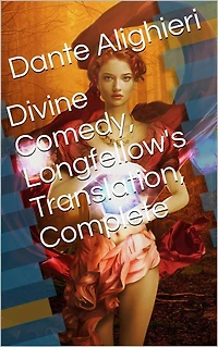 Divine Comedy, Longfellow's Translation, Complete