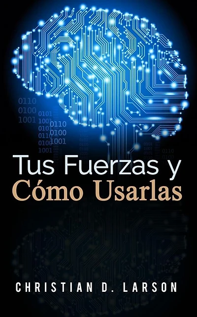 Tus Fuerzas y Como Usarlas (Traducción: David De Angelis)