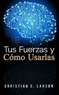 Tus Fuerzas y Como Usarlas (Traducción: David De Angelis)