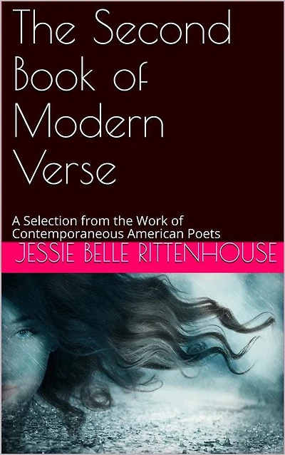 The Second Book of Modern Verse / A Selection from the Work of Contemporaneous American Poets