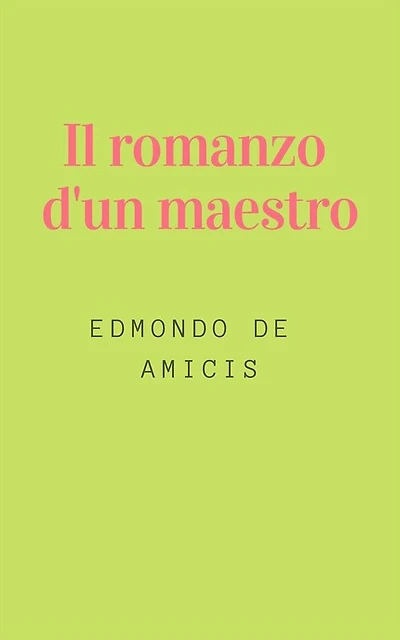 Il romanzo d'un maestro