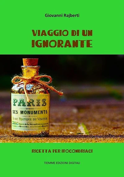 Viaggio di un ignorante: Ricetta per ipocondriaci