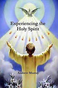 Experiencing the Holy Spirit