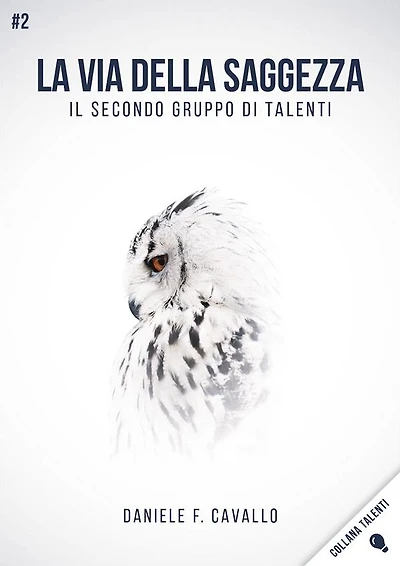 La via della Saggezza: Il secondo gruppo di Talenti