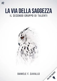 La via della Saggezza: Il secondo gruppo di Talenti