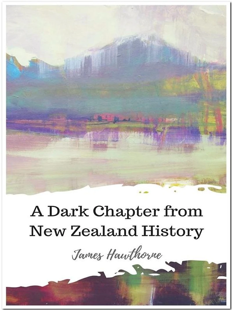 A Dark Chapter from New Zealand History