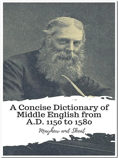 A Concise Dictionary of Middle English from A.D. 1150 to 1580