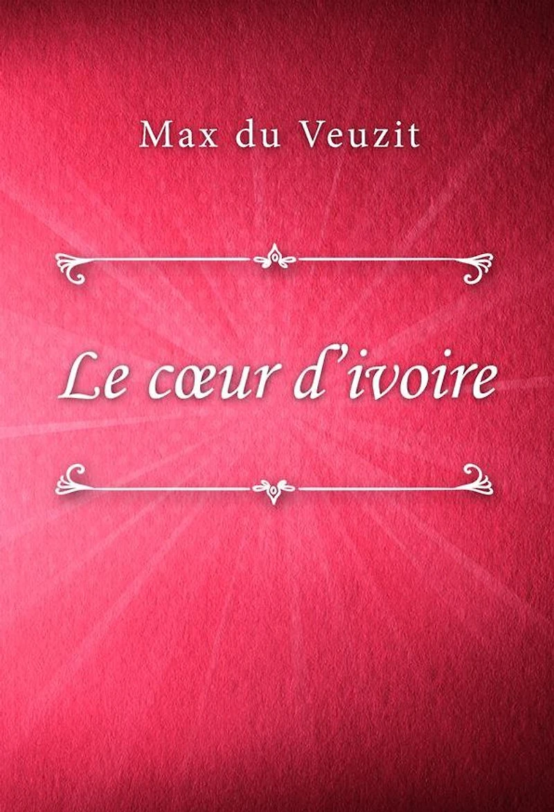 Le coeur d'ivoire