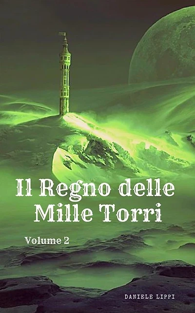 Il Regno delle Mille Torri - volume 2