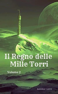 Il Regno delle Mille Torri - volume 2