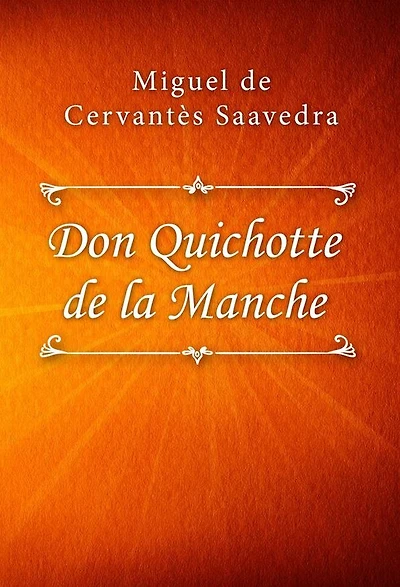 L'ingénieux hidalgo Don Quichotte de la Manche