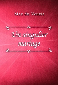 Un singulier mariage
