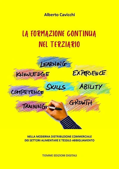 La Formazione Continua nel Terziario: Nella moderna distribuzione commerciale dei settori alimentare e tessile-abbigliamento