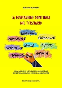 La Formazione Continua nel Terziario: Nella moderna distribuzione commerciale dei settori alimentare e tessile-abbigliamento
