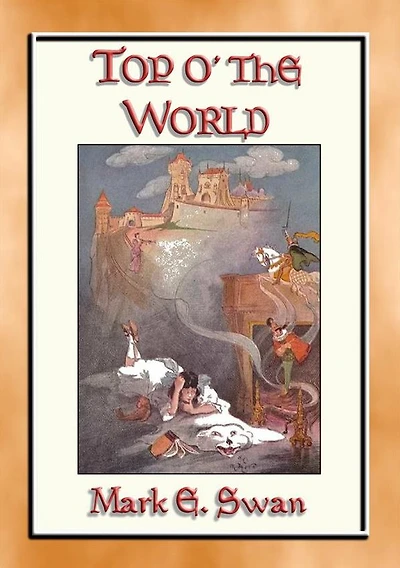TOP o' the WORLD - A Once Upon a Time Children's Fantasy Tale