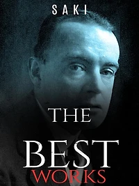 Saki: The Best Works