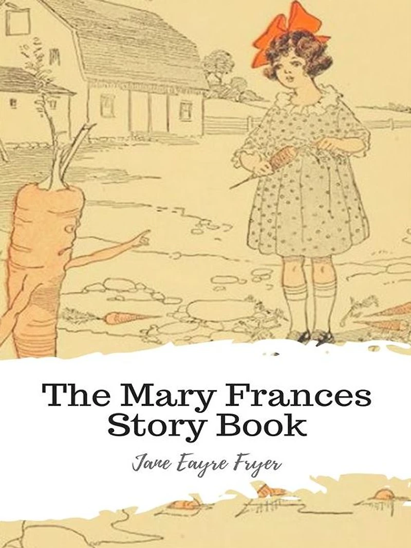 The Mary Frances Story Book