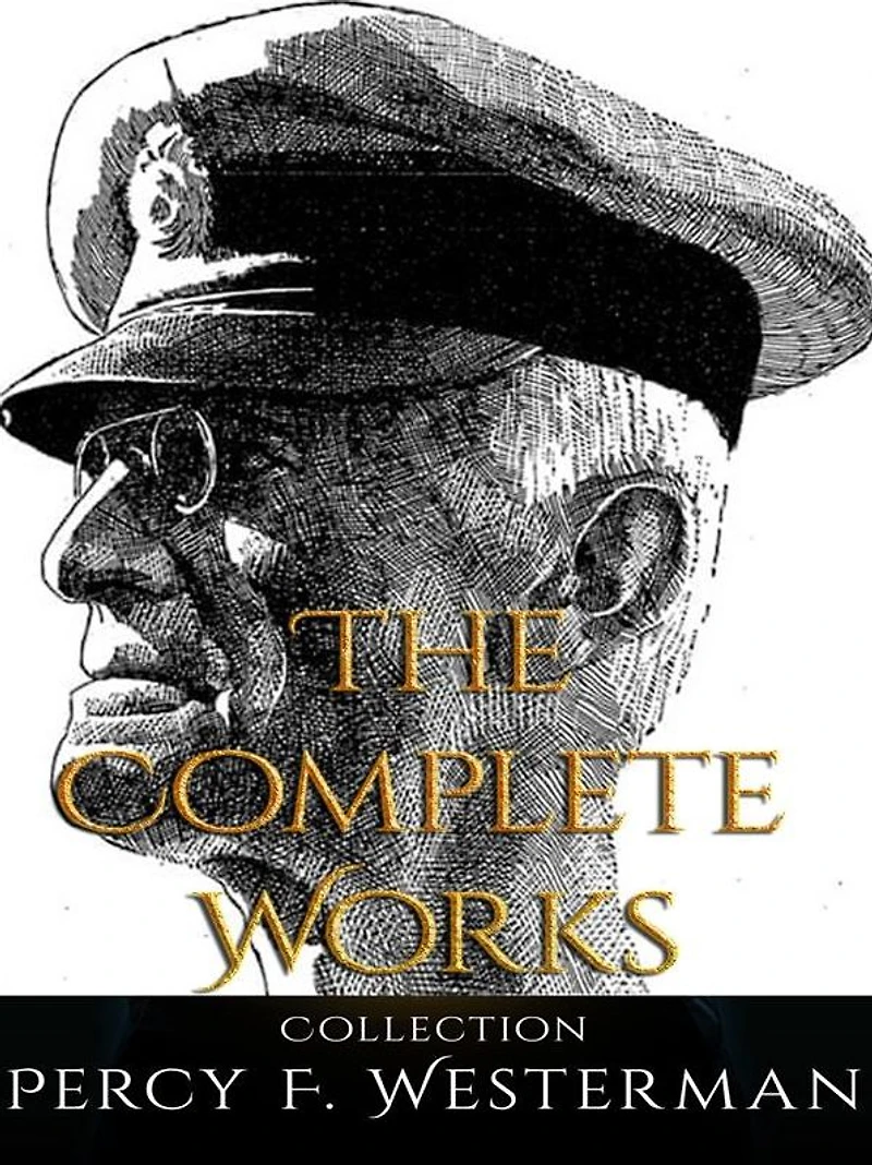 Percy F. Westerman: The Complete Works