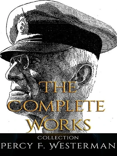 Percy F. Westerman: The Complete Works