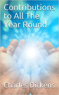 Contributions to All The Year Round