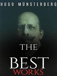 Hugo Münsterberg: The Best Works