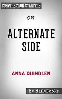 Alternate Side: A Novel by Anna Quindlen Conversation Starters