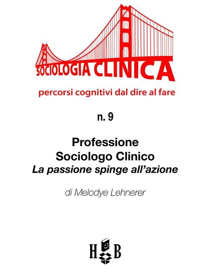 Professione sociologo clinico: La passione spinge all'azione